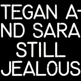 Tegan and Sara - Still Jealous Vinyl Record Album Art
