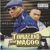 Timbaland & Magoo - Welcome To Our World Vinyl Record Album Art