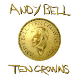 Andy Bell - Ten Crowns Vinyl Record Album Art