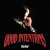 NAV - Good Intentions Vinyl Record Album Art NAV - Good Intentions Vinyl Record Album Art