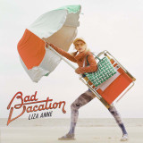 Liza Anne - Bad Vacation Vinyl Record Album Art Liza Anne - Bad Vacation Vinyl Record Album Art
