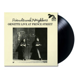 Picture of Friends And Neighbors - Ornette Live At Prince Street Vinyl Record