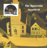 For Squirrels - Baypath Road Record Store Day 2026 Vinyl Record