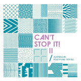 Various Artists - Can't Stop It! Ii - Australian Post-Punk 1979-84 (2026 Deluxe Edition) Vinyl Record Album Art