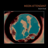 Moon Attendant - Dum Evol Vinyl Record Album Art