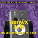 Various Artists - Brown Acid 'The Essential Mix' By Mr. Dibbs Vinyl Record Album Art
