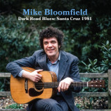Mike Bloomfield - Dark Road Blues: Santa Cruz 1981 Vinyl Record Album Art