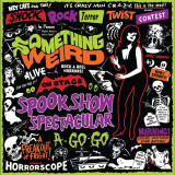 Something Weird - Spook Show Spectacular A-Go-Go Vinyl Record Album Art