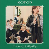 Vacations - Pursuit Of Anything Vinyl Record Album Art