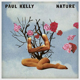 Paul Kelly - Nature - Vinyl Record Album Art