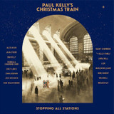 Paul Kelly - Paul Kelly's Christmas Train Vinyl Record Album Art