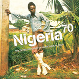 Various - Nigeria 70 (The Definitive Story of 1970's Funky Lagos) Vinyl Record Album Art