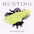 Hunting - Whatever You Need Vinyl Record Album Art Hunting - Whatever You Need Vinyl Record Album Art