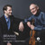 Mark Kaplan, David Kaplan - Brahms: The Violin Sonatas Vinyl Record Album Art