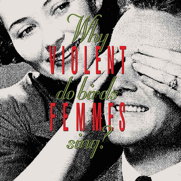 Violent Femmes - Why Do Birds Sing? Vinyl Record Album Art