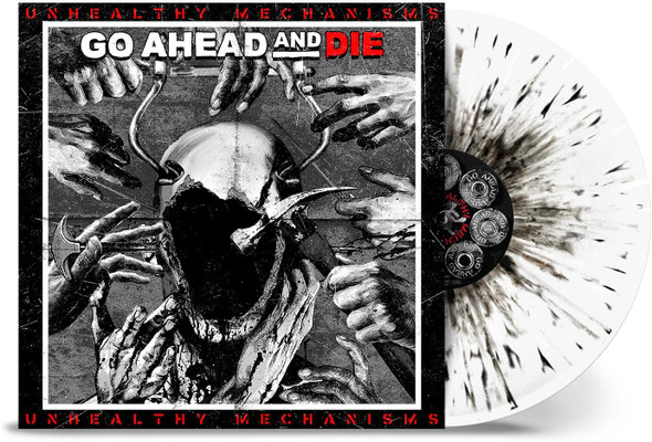 Go Ahead And Die - Unhealthy Mechanisms Vinyl Record Album Art