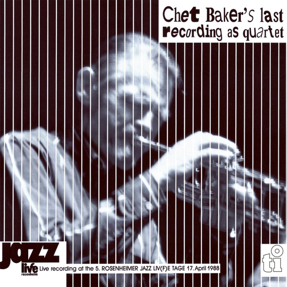 Chet Baker - Chet Baker's Last Recording As Quartet Vinyl Record Album Art