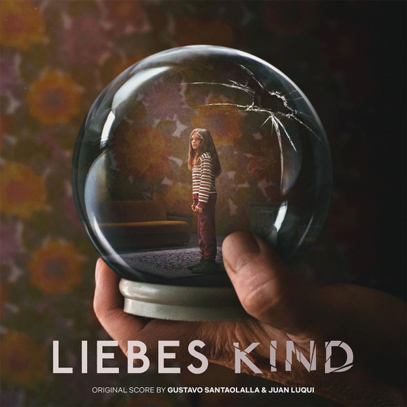 Gustavo Santaolalla & Juan Luqui - Liebes Kind (Soundtrack From The Netflix Series) Vinyl Record Album Art
