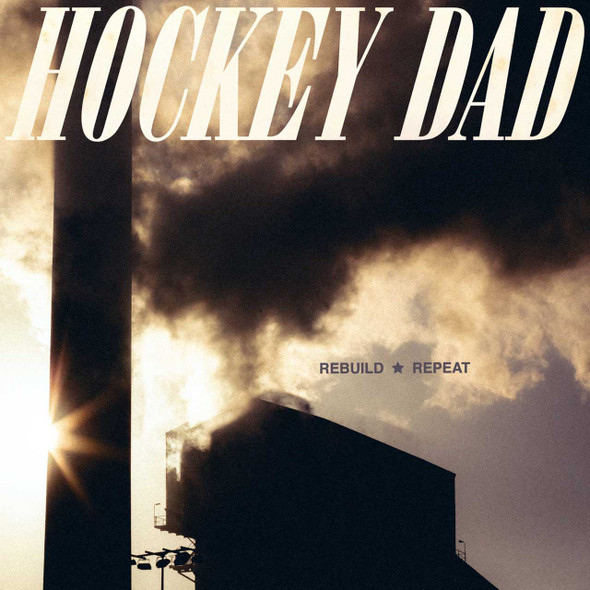 Hockey Dad - Rebuild Repeat Vinyl Record Album Art