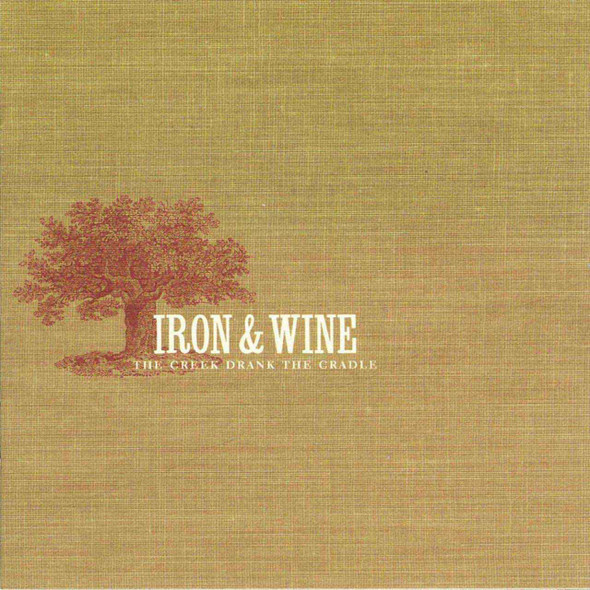 Iron And Wine - The Creek Drank The Cradle Vinyl Record Album Art