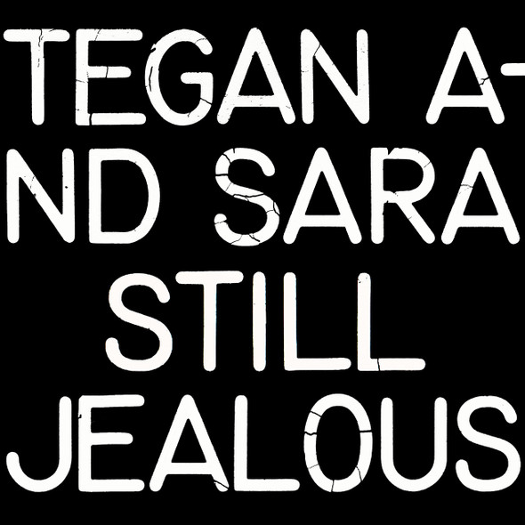 Tegan and Sara - Still Jealous Vinyl Record Album Art