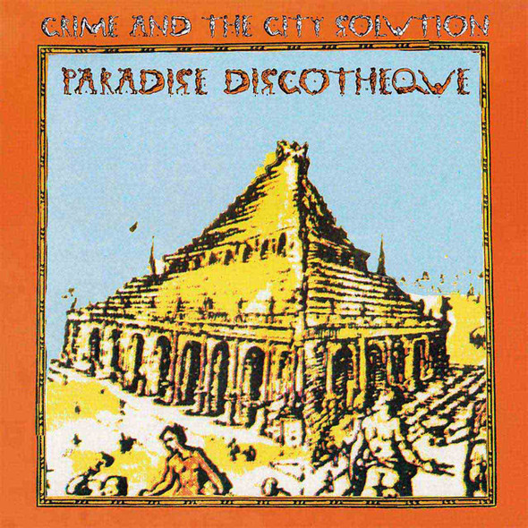 Crime & The City Solution - Paradise Discotheque Vinyl Record Album Art