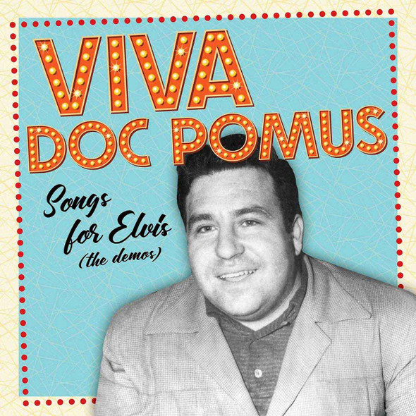 Doc Pomus - Viva Doc Pomus: Songs For Elvis (The Demos) Vinyl Record Album Art