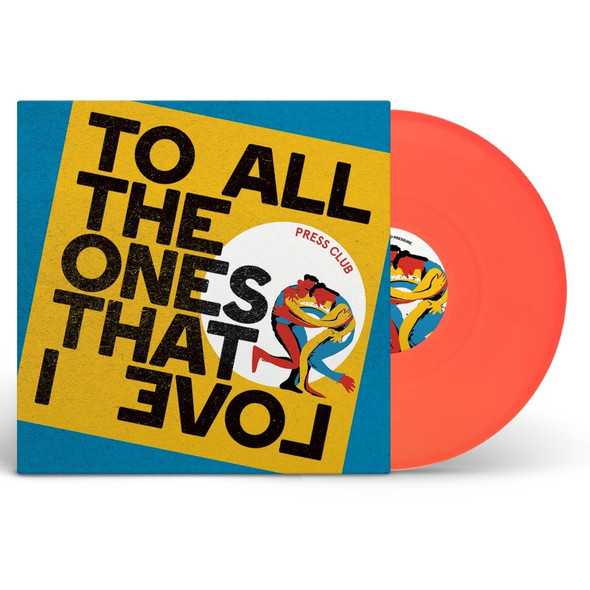 Press Club - To All The Ones That I Love Vinyl Record Album Art
