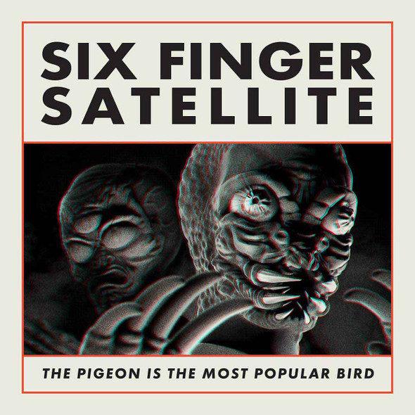 Six Finger Satellite - The Pigeon Is The Most Popular Bird Vinyl Record Album Art