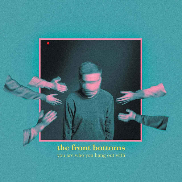 The Front Bottoms - You Are Who You Hang Out With Vinyl Record Album Art
