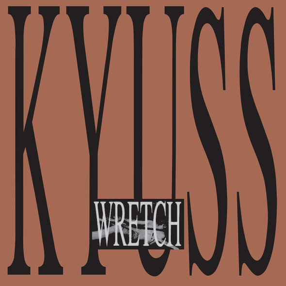 Kyuss - Wretch Vinyl Record Album Art