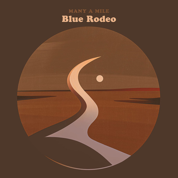 Blue Rodeo - Many A Mile Vinyl Record Album Art