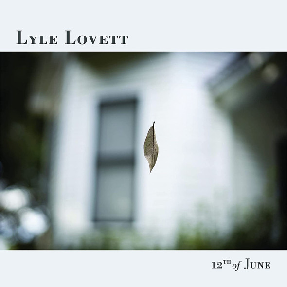 Lyle Lovett - 12th Of June Vinyl Record Album Art