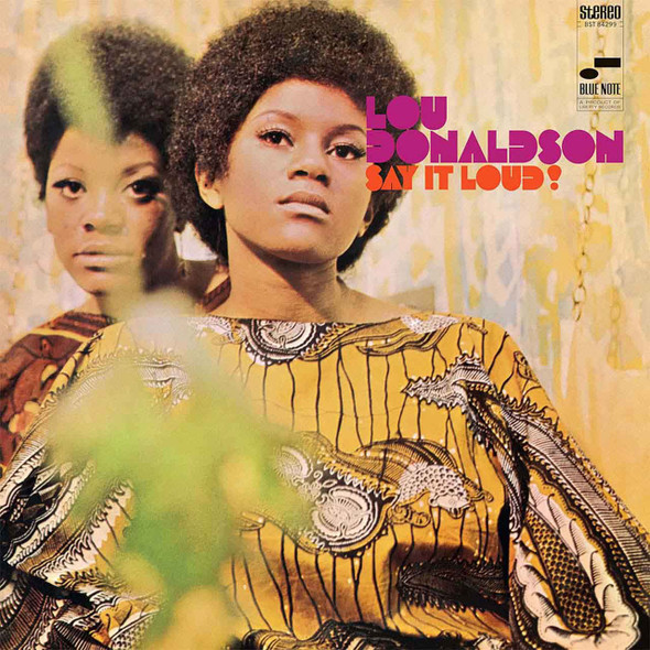 Lou Donaldson - Say It Loud! Vinyl Record Album Art