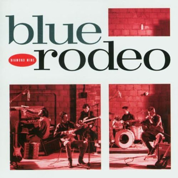 Blue Rodeo - Diamond Mine Vinyl Record Album Art