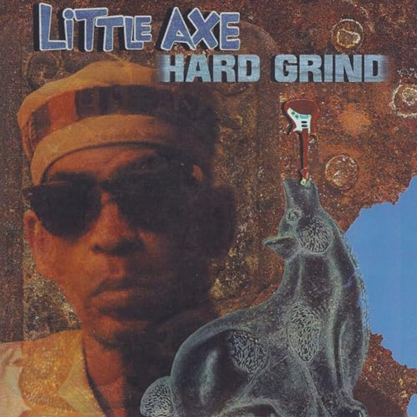 Little Axe - Hard Grind Vinyl Record Album Art