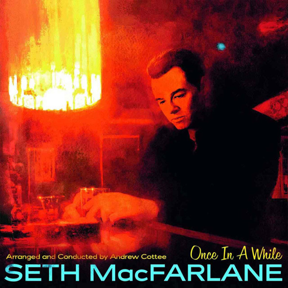 Seth MacFarlane - Once In A While Vinyl Record Album Art