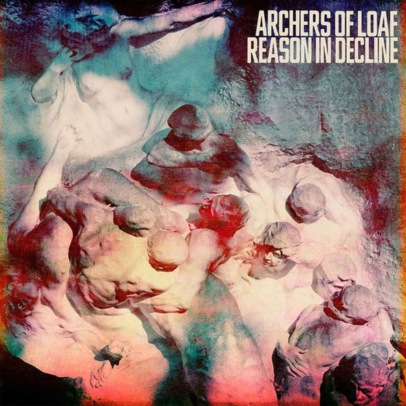 Archers Of Loaf - Reason In Decline Vinyl Record Album Art
