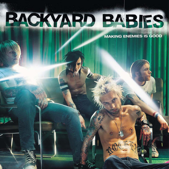 Backyard Babies - Making Enemies Is Good Vinyl Record Album Art