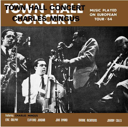 Charles Mingus - Town Hall Concert 1964 Vol. 1 Vinyl Record Album Art