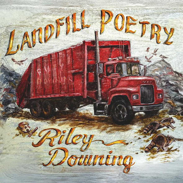 Riley Downing - Landfill Poetry Vinyl Record Album Art