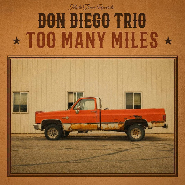 Don Diego Trio - Too Many Miles (LP) Vinyl Record Album Art