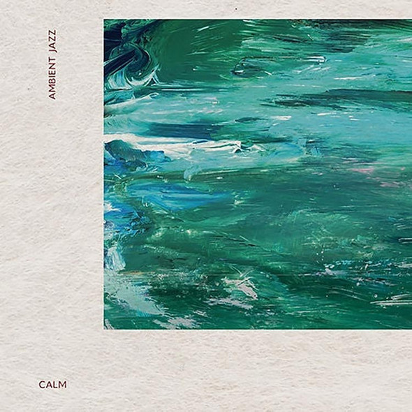 Calm - Ambient Jazz Vinyl Record Album Art