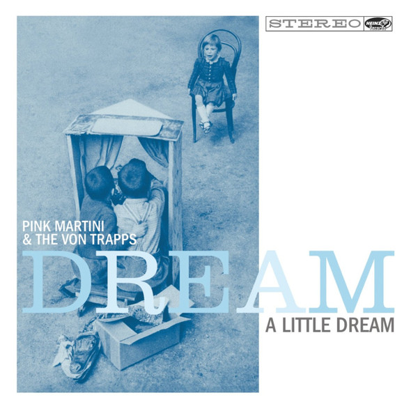 Pink Martini - Dream A Little Dream Vinyl Record Album Art