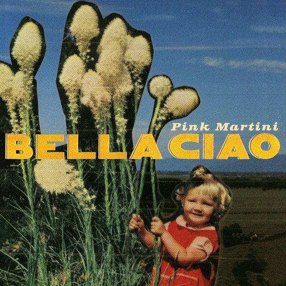 Pink Martini - Bella Ciao Vinyl Record Album Art