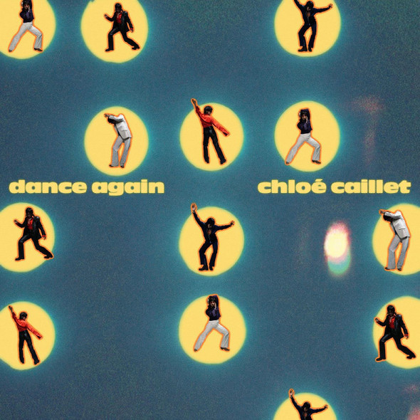 Chloe Caillet - Dance Again Vinyl Record Album Art