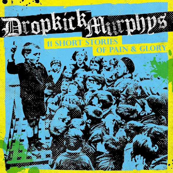 Dropkick Murphys - 11 Short Stories of Pain & Glory Vinyl Record Album Art