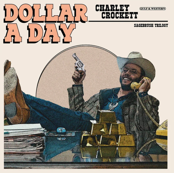 Charley Crockett - Dollar A Day Vinyl Record Album Art