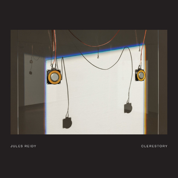 Jules Reidy - Clerestory Vinyl Record Album Art
