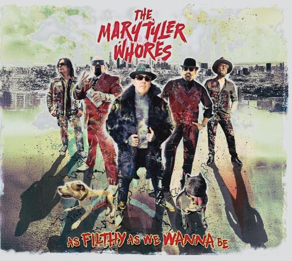 The Mary Tyler Whores - As Filthy As We Wanna Be Vinyl Record Album Art